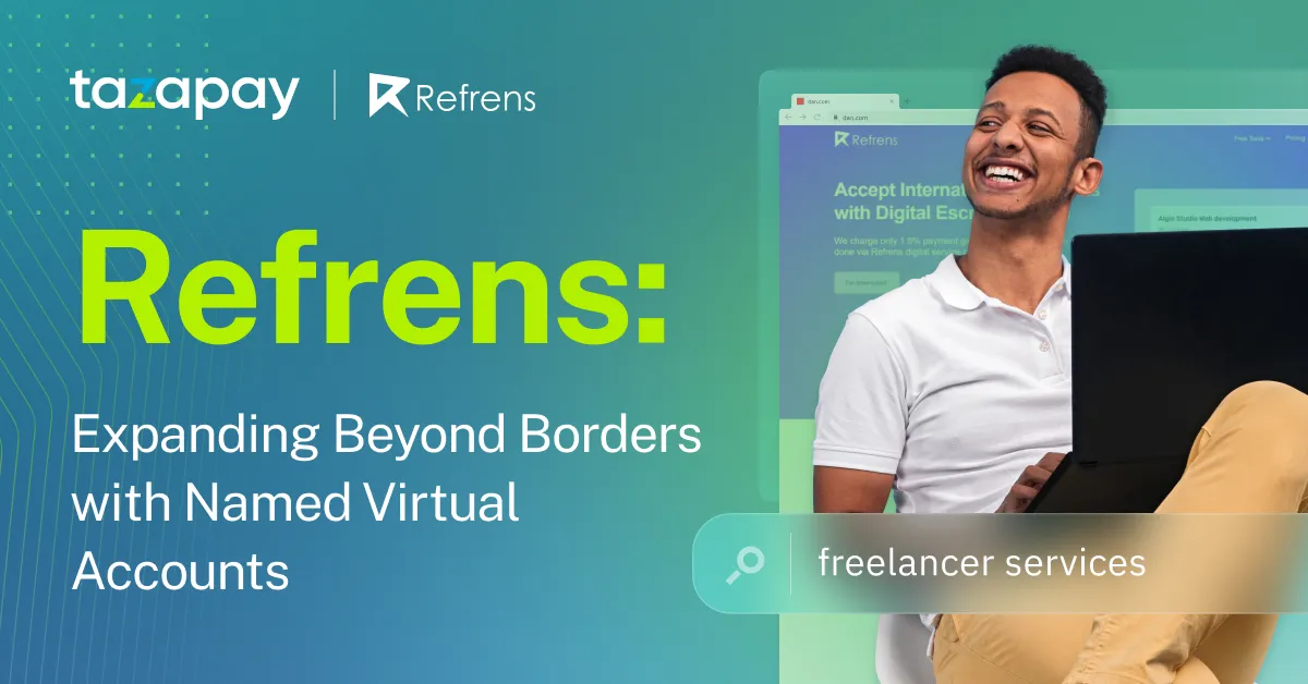 Expanding Beyond Borders: How Refrens, a Freelancer Platform, Lands and Retains International Clients with Omoney’s Payment Gateway