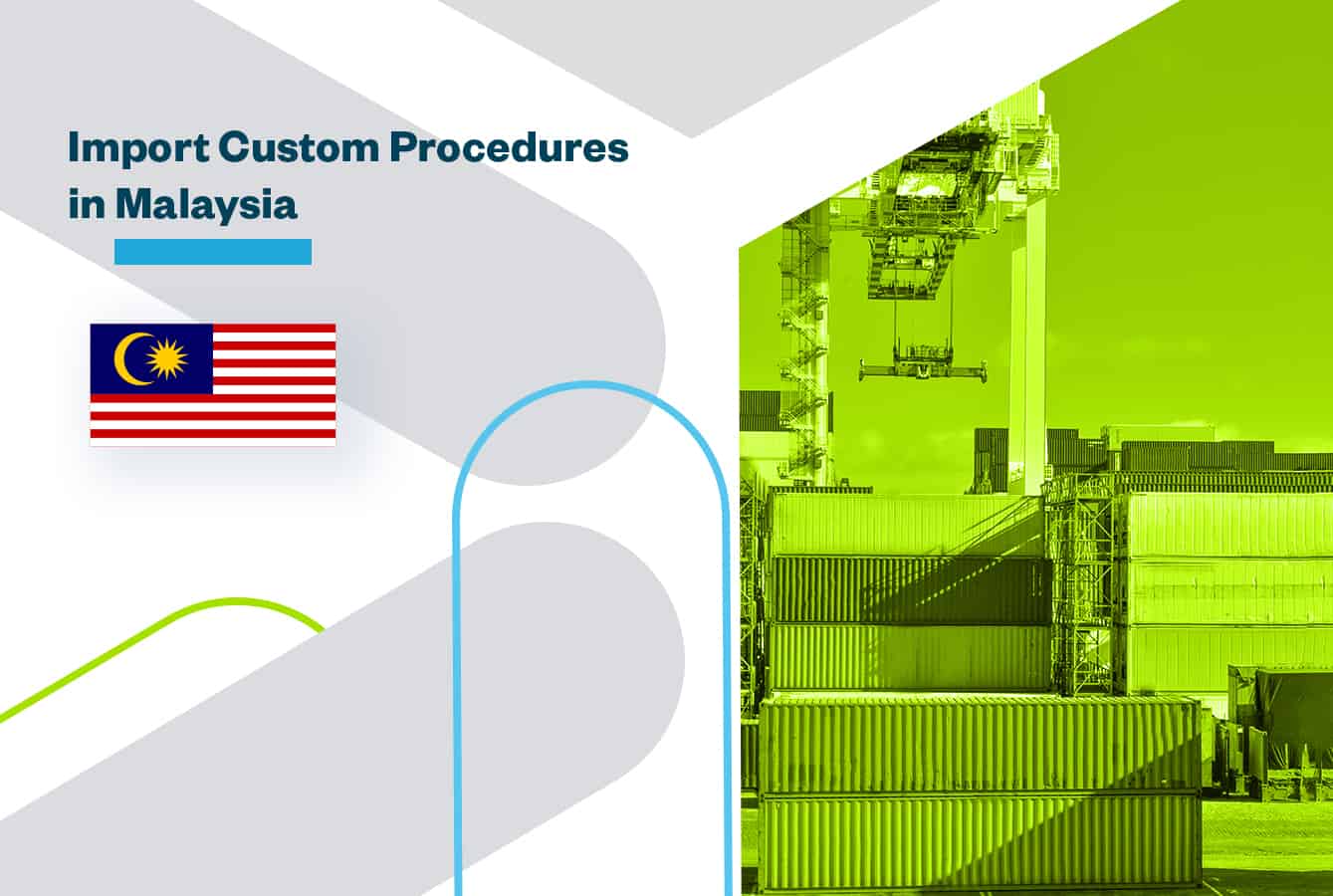 Quick Understanding of Export Customs Procedures in Malaysia