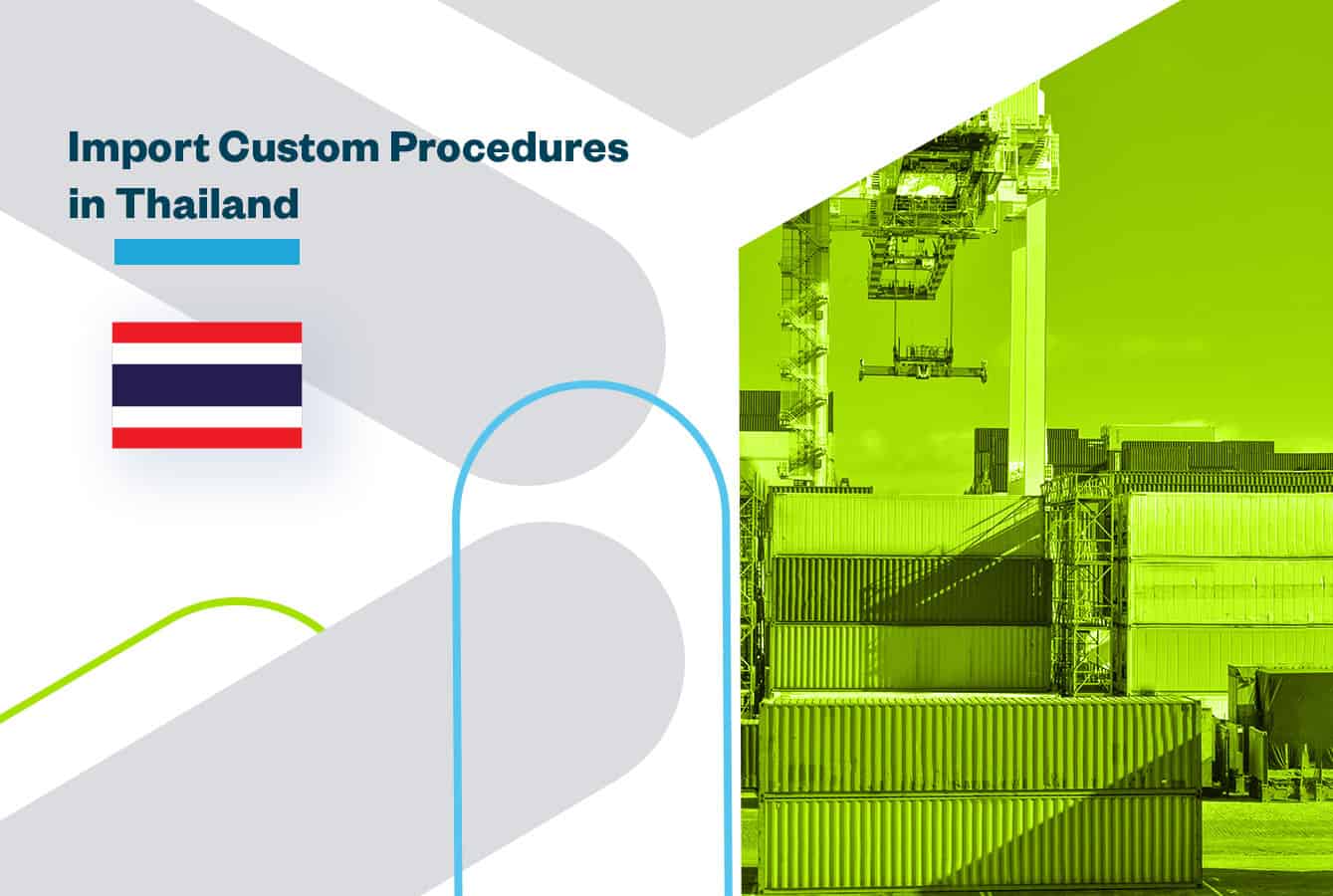 Quick Understanding of Import Procedure in Thailand